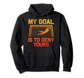 Soccer Goalie Art Gag Soccer Player Hoodie - Fun Novelty Design Unisex - T-Shirt, Sweatshirt, Hoodie
