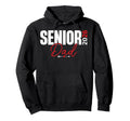 Senior Dad 2026 Class 2026 Graduate Hoodie - Graphic Print for Adults - T-Shirt, Sweatshirt, Hoodie