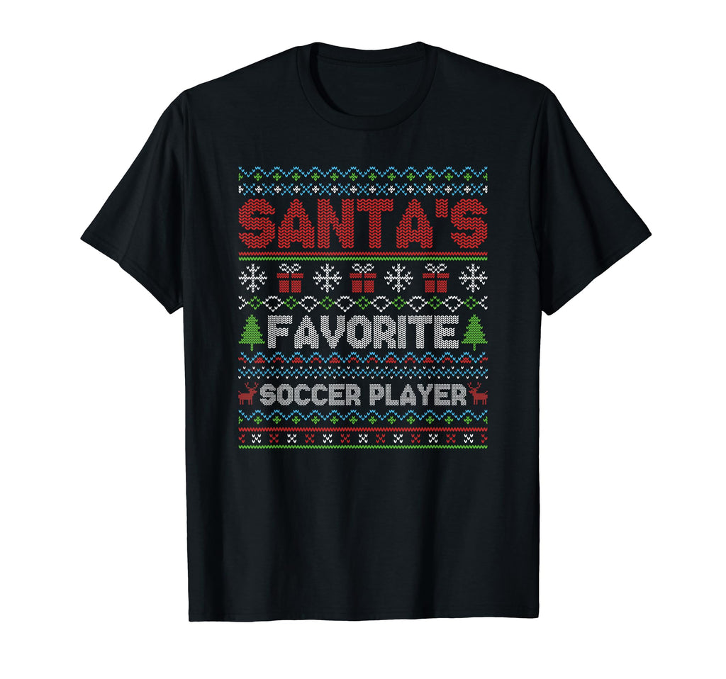 Ugly Santas Favorite Soccer Player T-Shirt - Graphic Print Men Women - T-Shirt, Sweatshirt, Hoodie