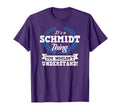 Its Schmidt Thing You Wouldnt Understand T-Shirt - Custom Art Print Unisex - T-Shirt, Sweatshirt, Hoodie