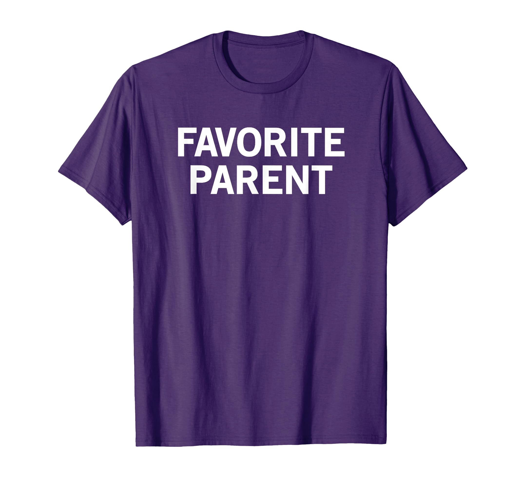 Favorite Parent T-Shirt - Custom Art Print for Adults - T-Shirt, Sweatshirt, Hoodie