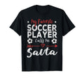 My Favorite Soccer Player Calls Me Savta T-Shirt - Unique Graphic Unisex - T-Shirt, Sweatshirt, Hoodie
