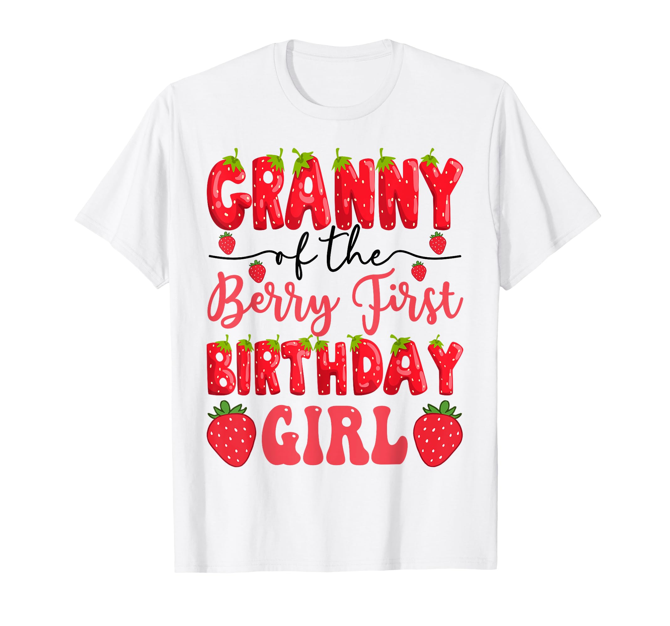 Granny Berry First Birthday T-Shirt - Streetwear Style Men Women - T-Shirt, Sweatshirt, Hoodie