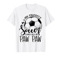 My Favorite Soccer Player Calls Me Paw T-Shirt - Unique Graphic Men Women - T-Shirt, Sweatshirt, Hoodie