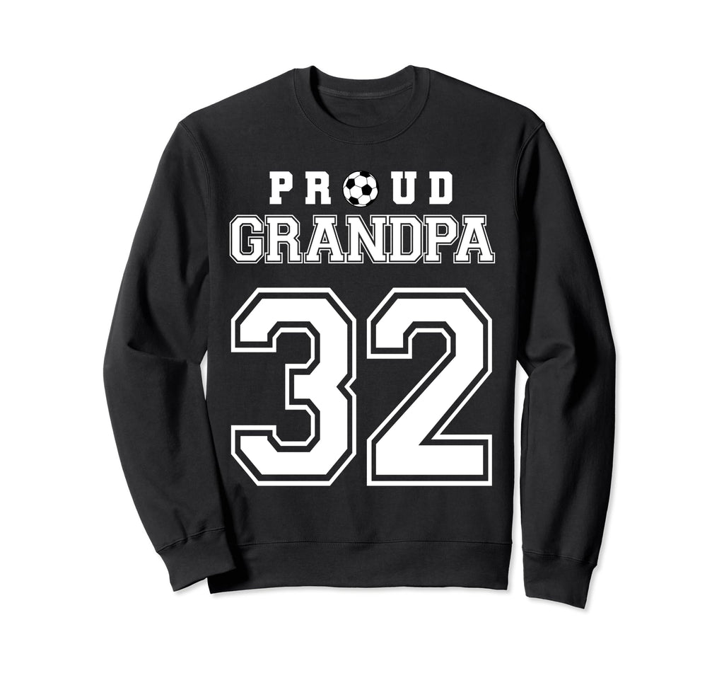 Number 32 Custom Proud Soccer Futbol Sweatshirt - Novelty Apparel Unisex - T-Shirt, Sweatshirt, Hoodie