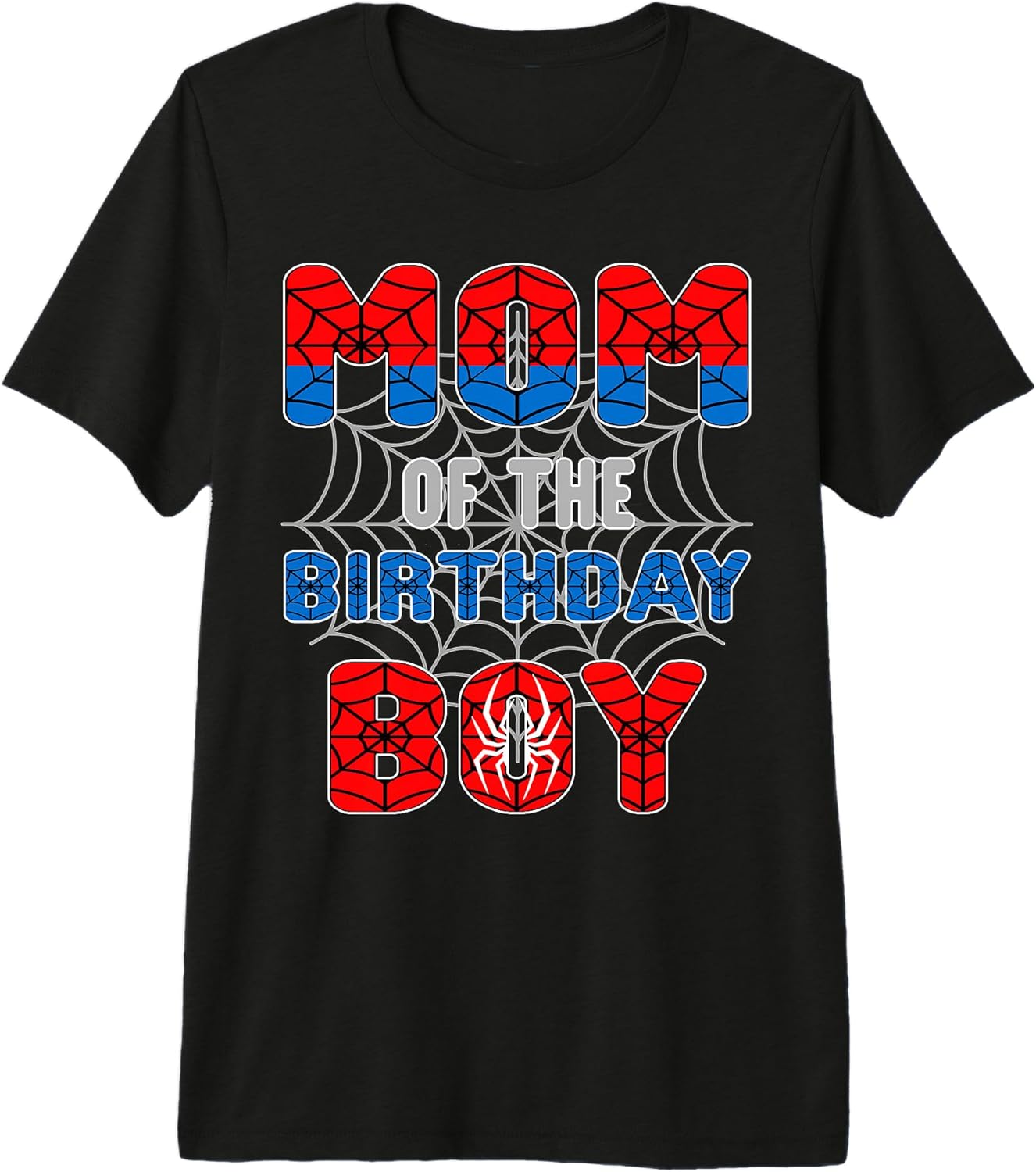 Spider Web Birthday Party Mom of The Boy Premium - Adult & Kids T-Shirts, Sweatshirts & Hoodies apparel design preview 1