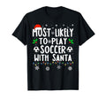 Most Likely To Play Soccer Santa T-Shirt - Aesthetic Graphic for Adults - T-Shirt, Sweatshirt, Hoodie