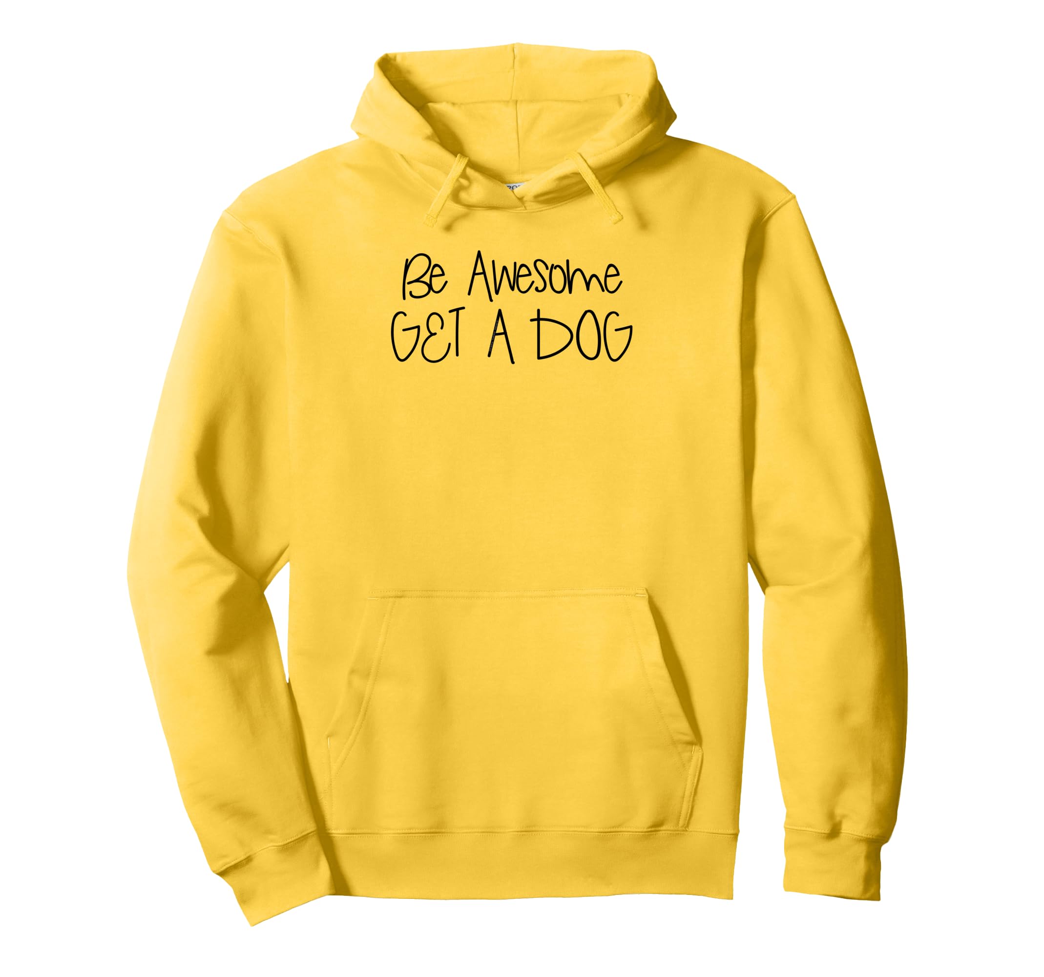 Fun Be Awesome Get Dog Dog Mom Dog Dad Hoodie - Trendy Graphic Men Women - T-Shirt, Sweatshirt, Hoodie