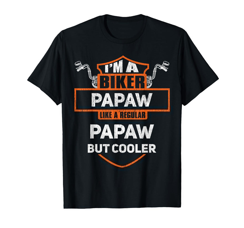 Biker Papaw Funny Motorcycle T-Shirt - Casual Everyday Wear for Adults - T-Shirt, Sweatshirt, Hoodie