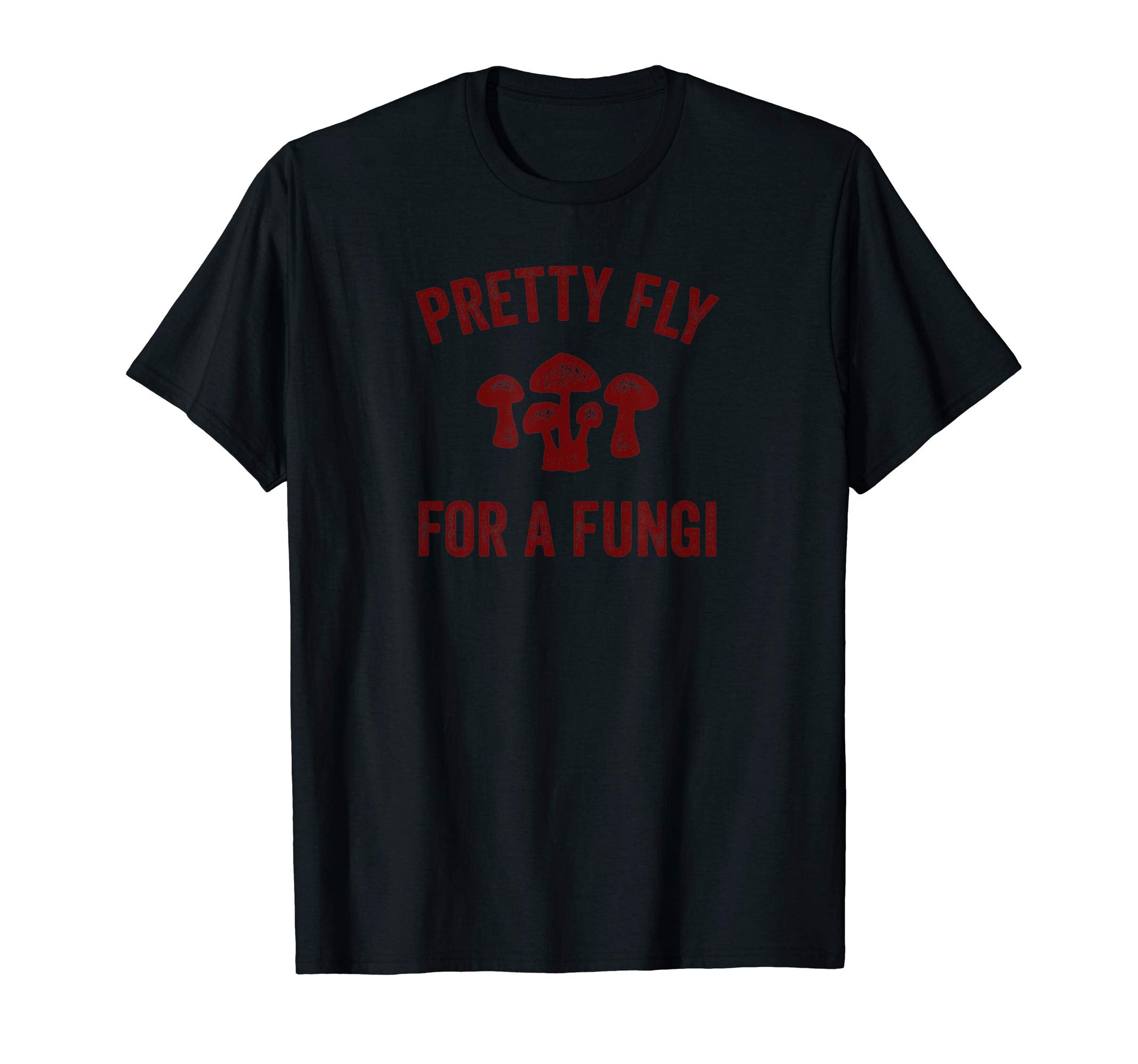 Funny Dad Joke Mushroom Pun Pretty T-Shirt - Fun Novelty Design for Adults - T-Shirt, Sweatshirt, Hoodie