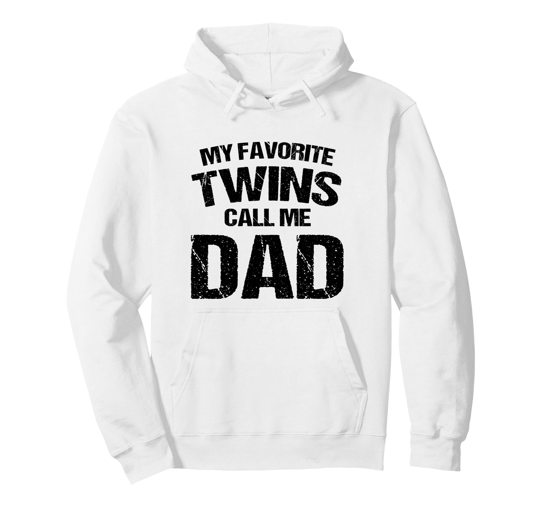 My Favorite Twins Call Me Dad Hoodie - Novelty Apparel Men Women - T-Shirt, Sweatshirt, Hoodie