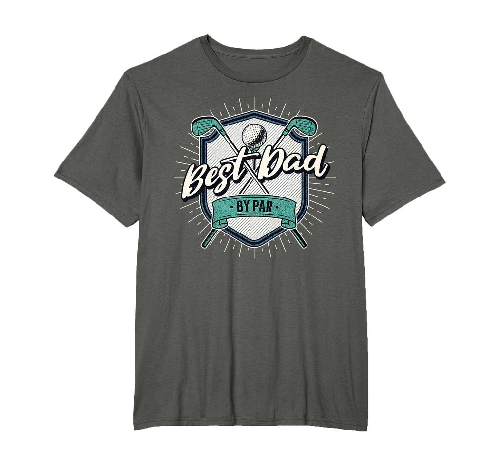 Best Dad Par Golf Dad Fathers Day T-Shirt - Streetwear Style Unisex - T-Shirt, Sweatshirt, Hoodie