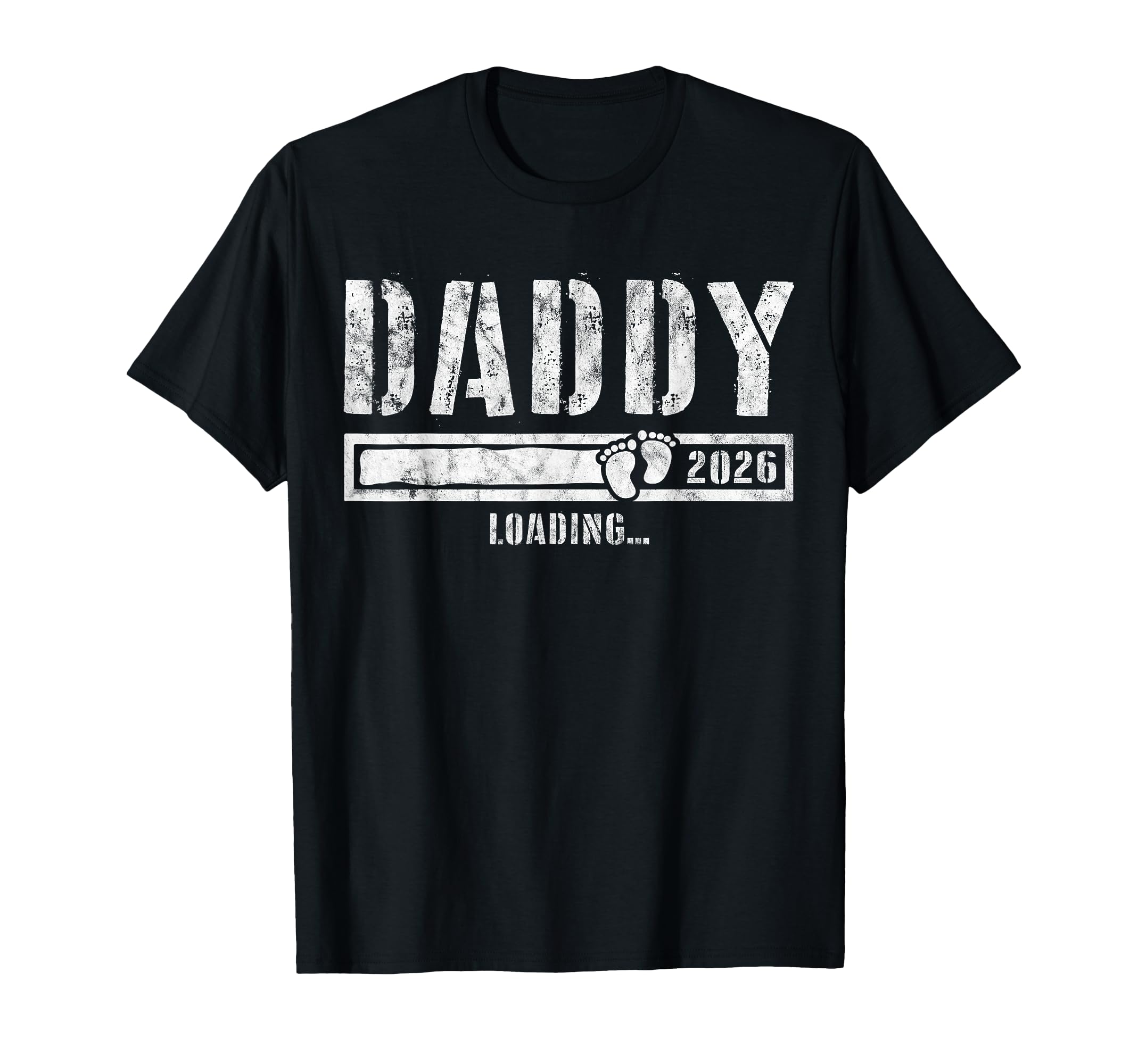 Daddy 2026 Loading Funny Dad To T-Shirt - Casual Everyday Wear for Adults - T-Shirt, Sweatshirt, Hoodie