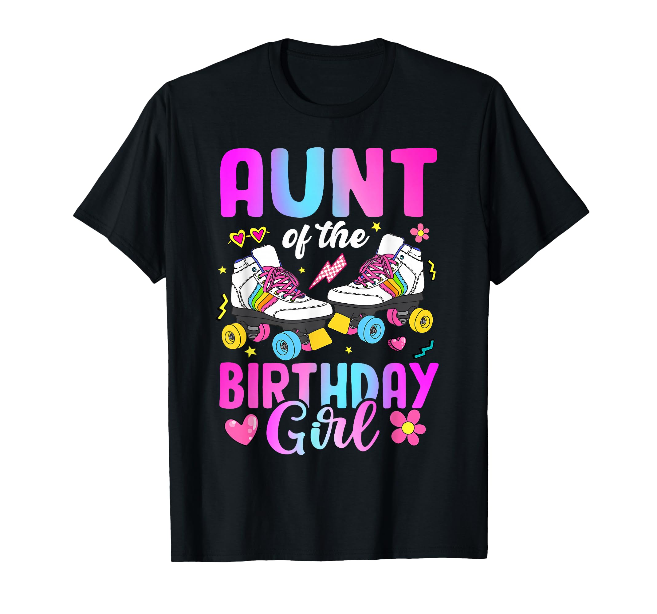 Aunt Birthday Rolling Skate Bday Family T-Shirt - Novelty Apparel Men Women - T-Shirt, Sweatshirt, Hoodie