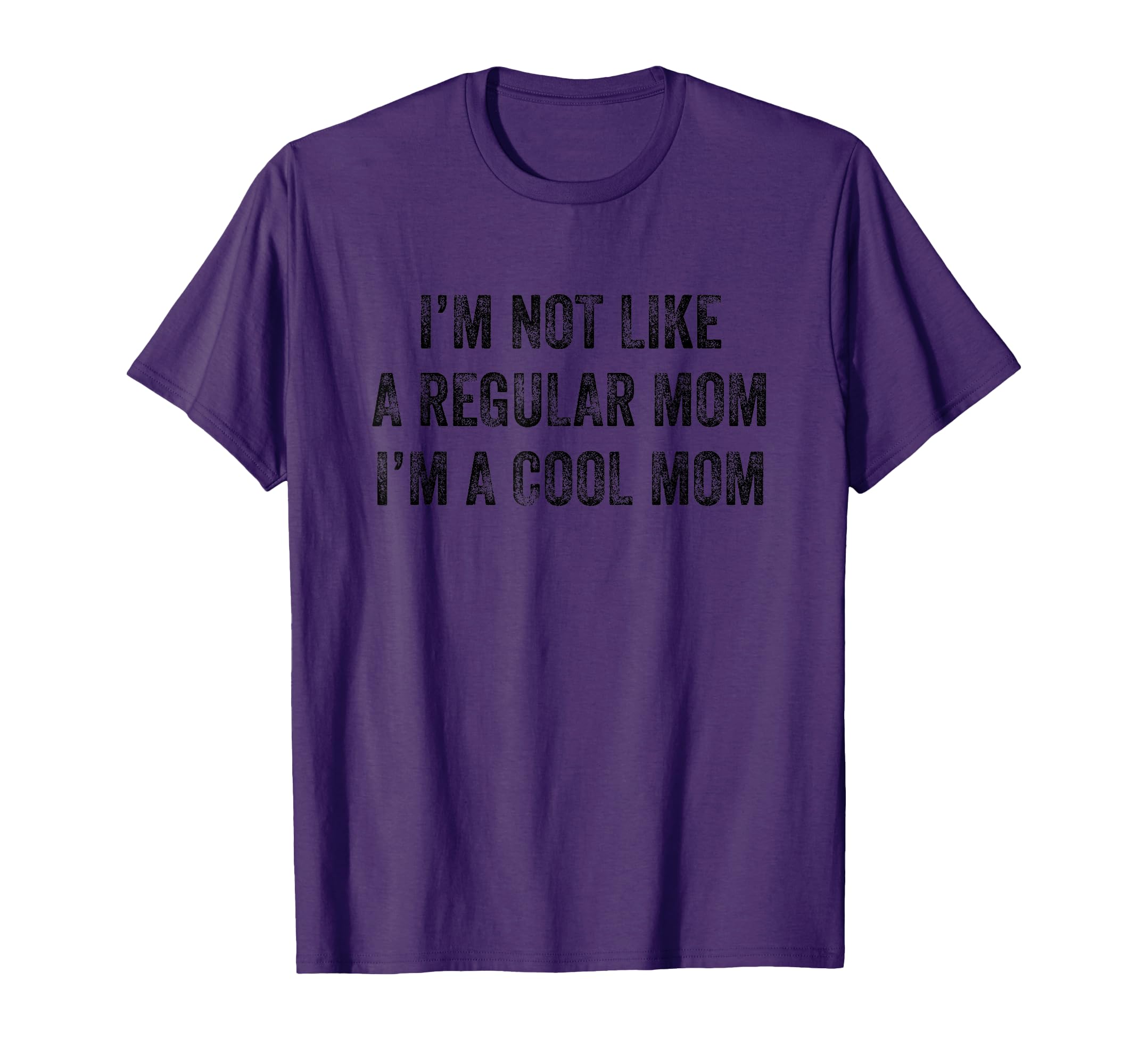 Im Not Like Regular Mom Im Mom Funny T-Shirt - Custom Art Print Unisex - T-Shirt, Sweatshirt, Hoodie