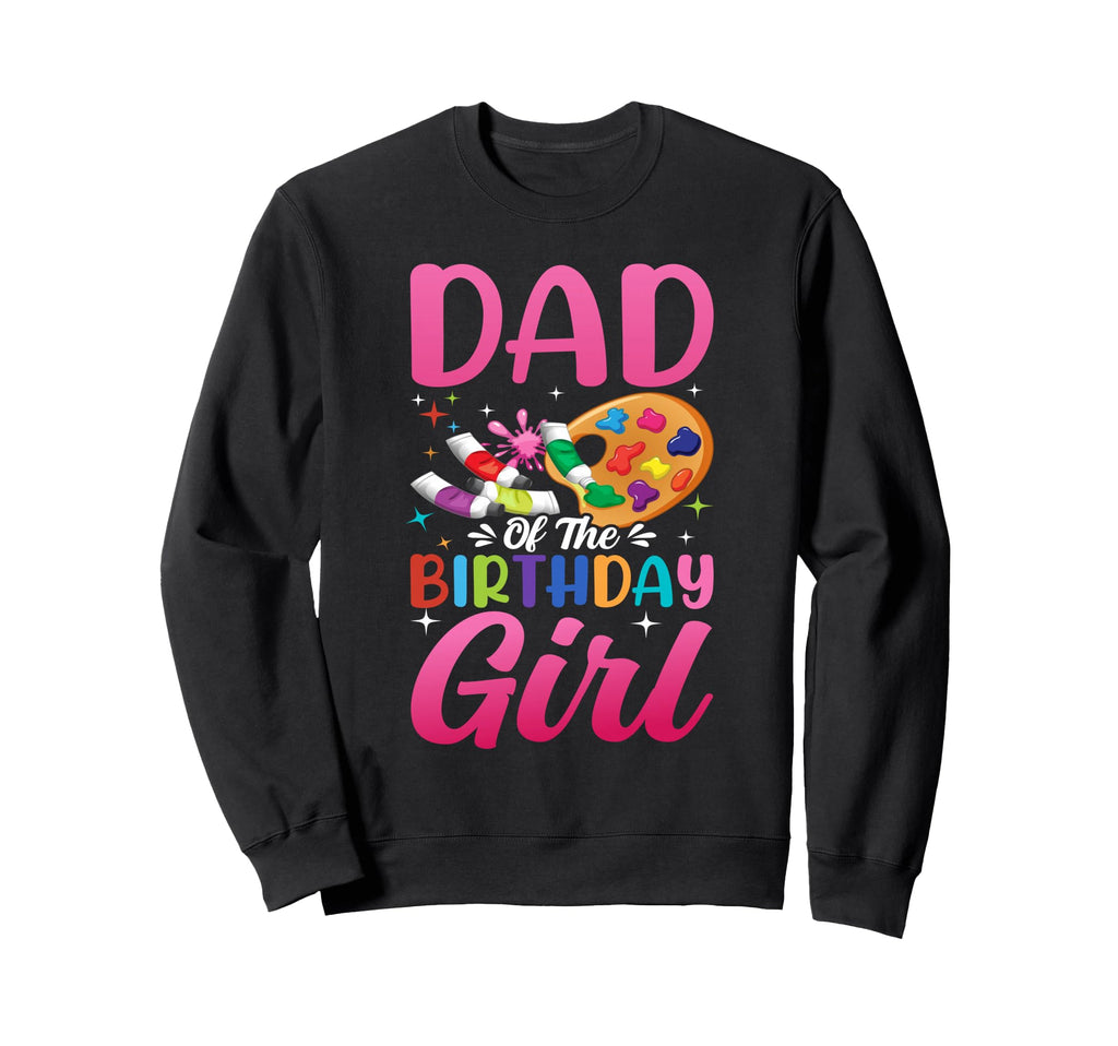 Dad Birthday Little Artist Paint B Sweatshirt - Custom Art Print Unisex - T-Shirt, Sweatshirt, Hoodie