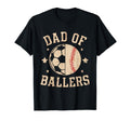 Dad Ballers Baseball Soccer Ball T-Shirt - Fun Novelty Design Unisex - T-Shirt, Sweatshirt, Hoodie