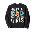 Just Dad Who Loves His Fathers Sweatshirt - Aesthetic Graphic for Adults - T-Shirt, Sweatshirt, Hoodie