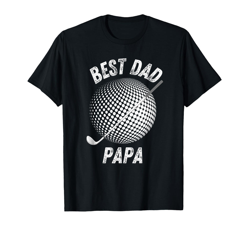 Best Dad Fathers Day Funny Dady Golf T-Shirt - Novelty Apparel for Adults - T-Shirt, Sweatshirt, Hoodie