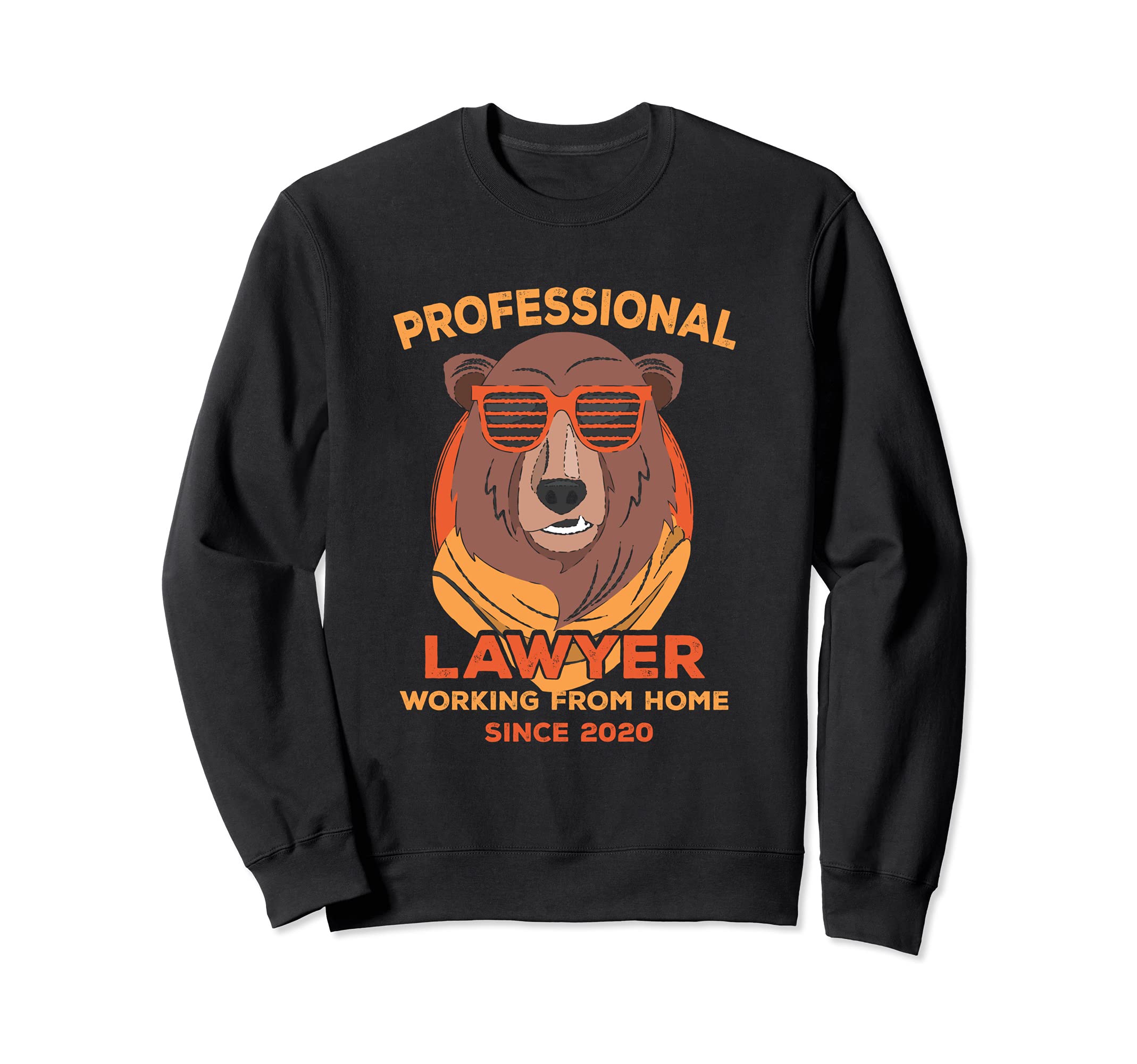 Working From Home Lawyer Attorney Sweatshirt - Minimalist Print for Adults - T-Shirt, Sweatshirt, Hoodie