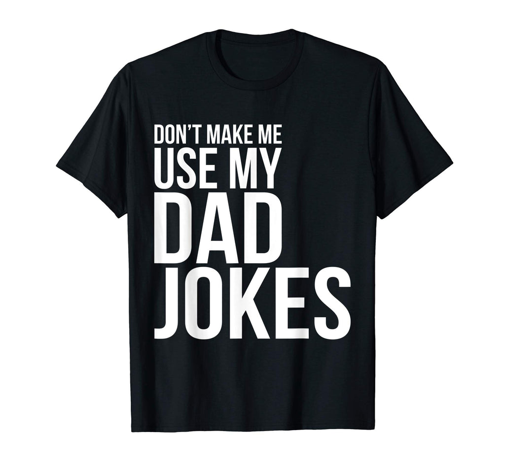 Mens Sarcastic Rad Jokes Dad Gift T-Shirt - Fun Novelty Design Men Women - T-Shirt, Sweatshirt, Hoodie