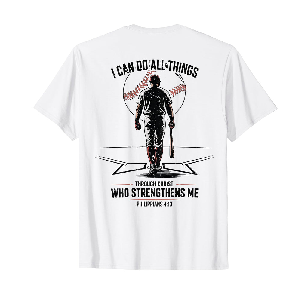 Christian Baseball Philippians 4 13 T-Shirt - Streetwear Style Unisex - T-Shirt, Sweatshirt, Hoodie