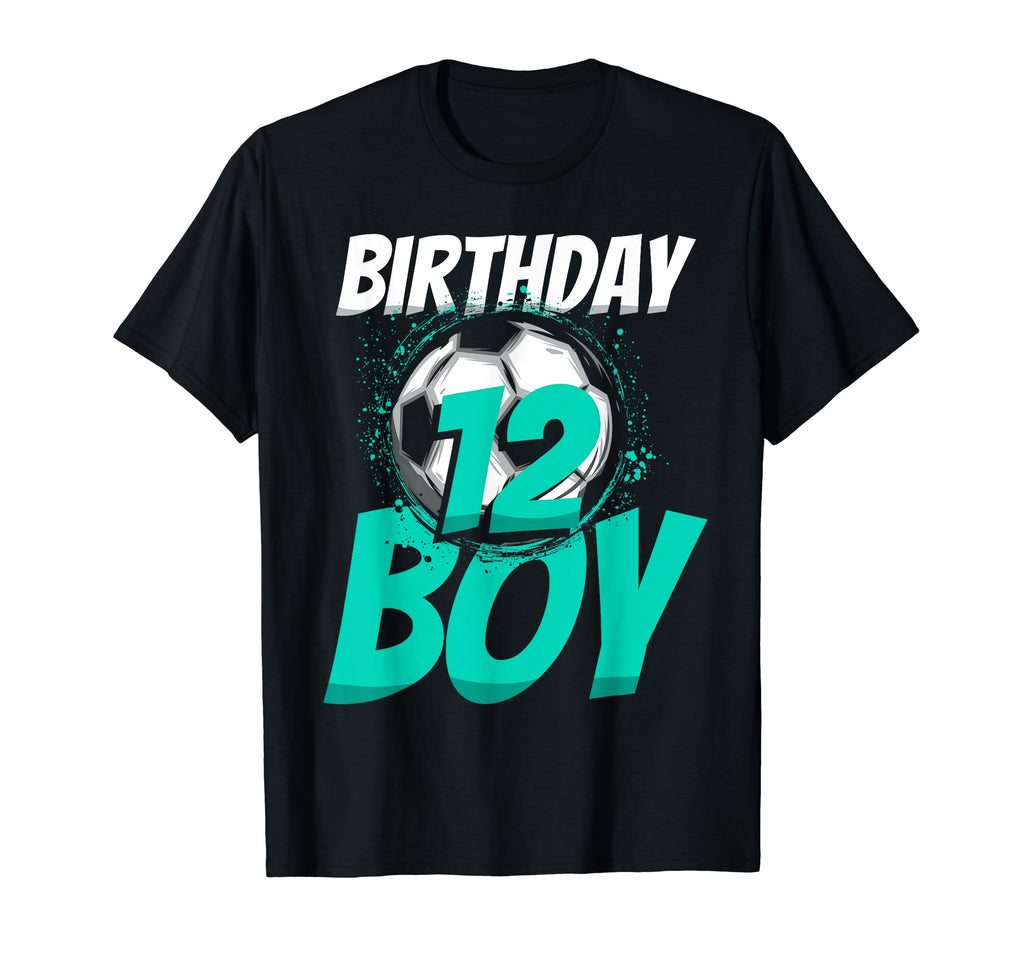 12Th Birthday Birthday Birthday Soccer T-Shirt - Unique Graphic Unisex - T-Shirt, Sweatshirt, Hoodie