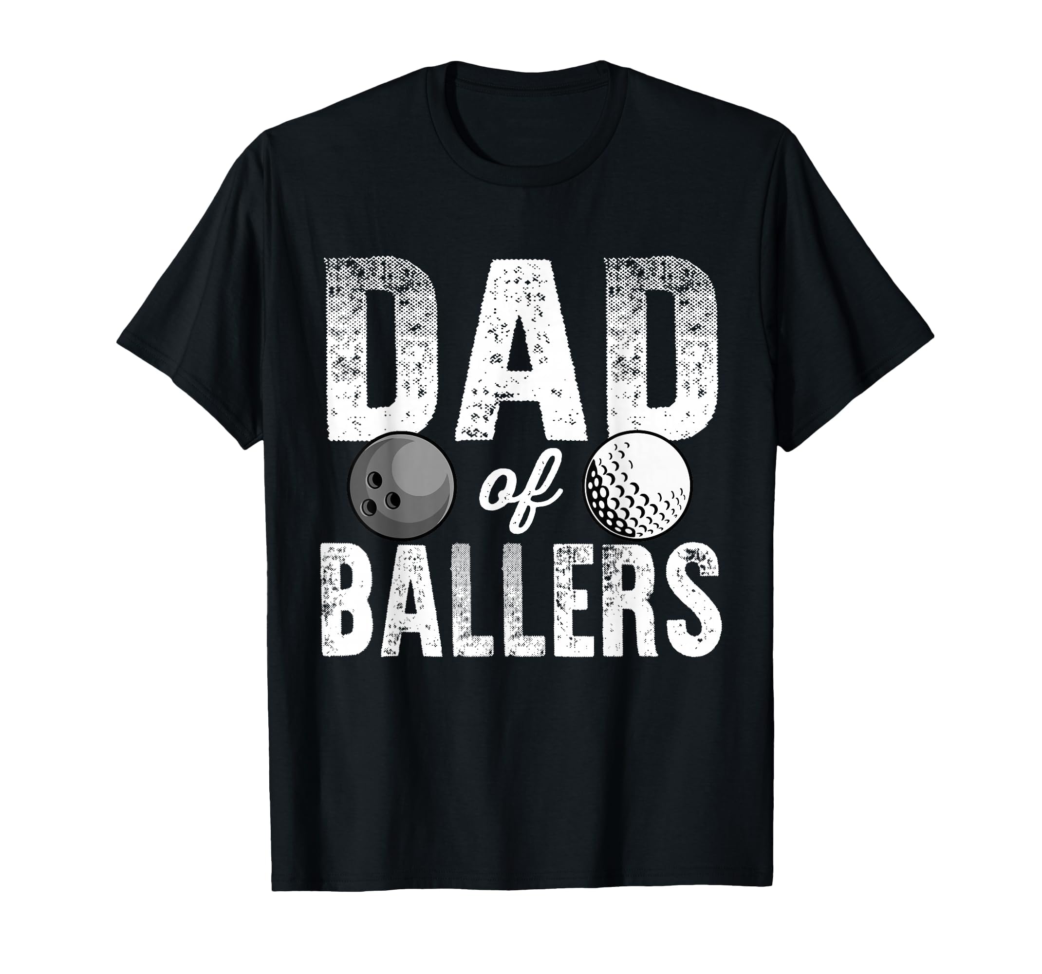 Dad Ballers Golf Bowling Dad Bod T-Shirt - Casual Everyday Wear Unisex - T-Shirt, Sweatshirt, Hoodie