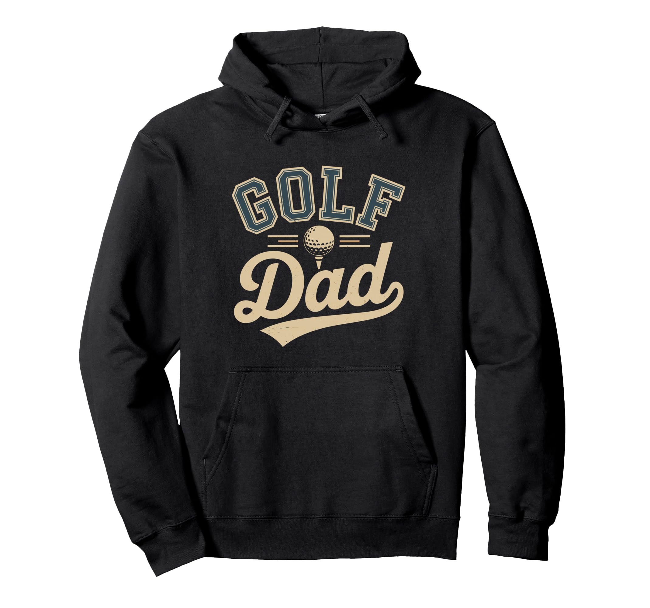 Funny Golf Dad Fathers Day Hoodie - Streetwear Style Men Women - T-Shirt, Sweatshirt, Hoodie