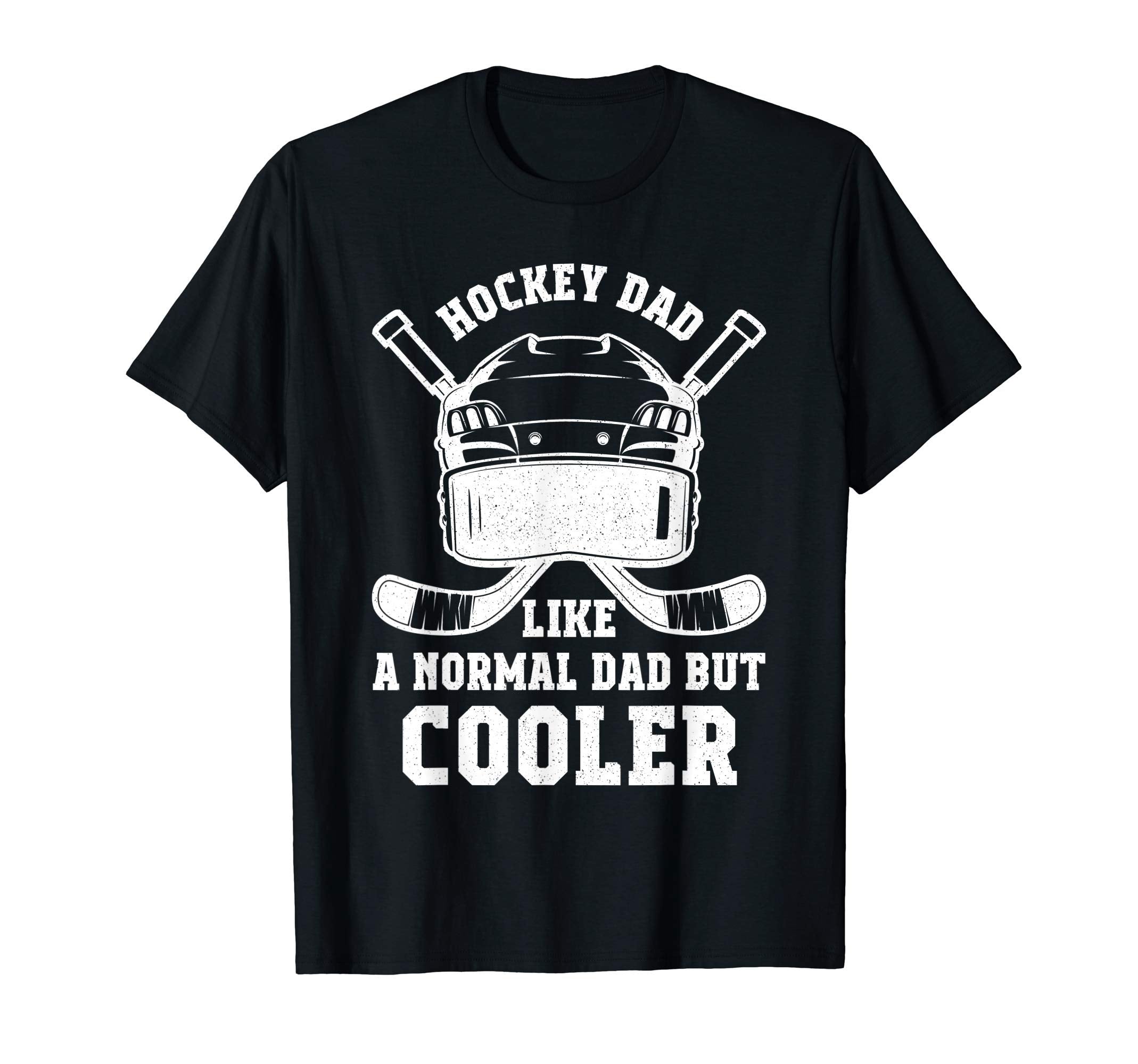 Funny Ice Hockey Dad T-Shirt - Casual Everyday Wear Unisex - T-Shirt, Sweatshirt, Hoodie