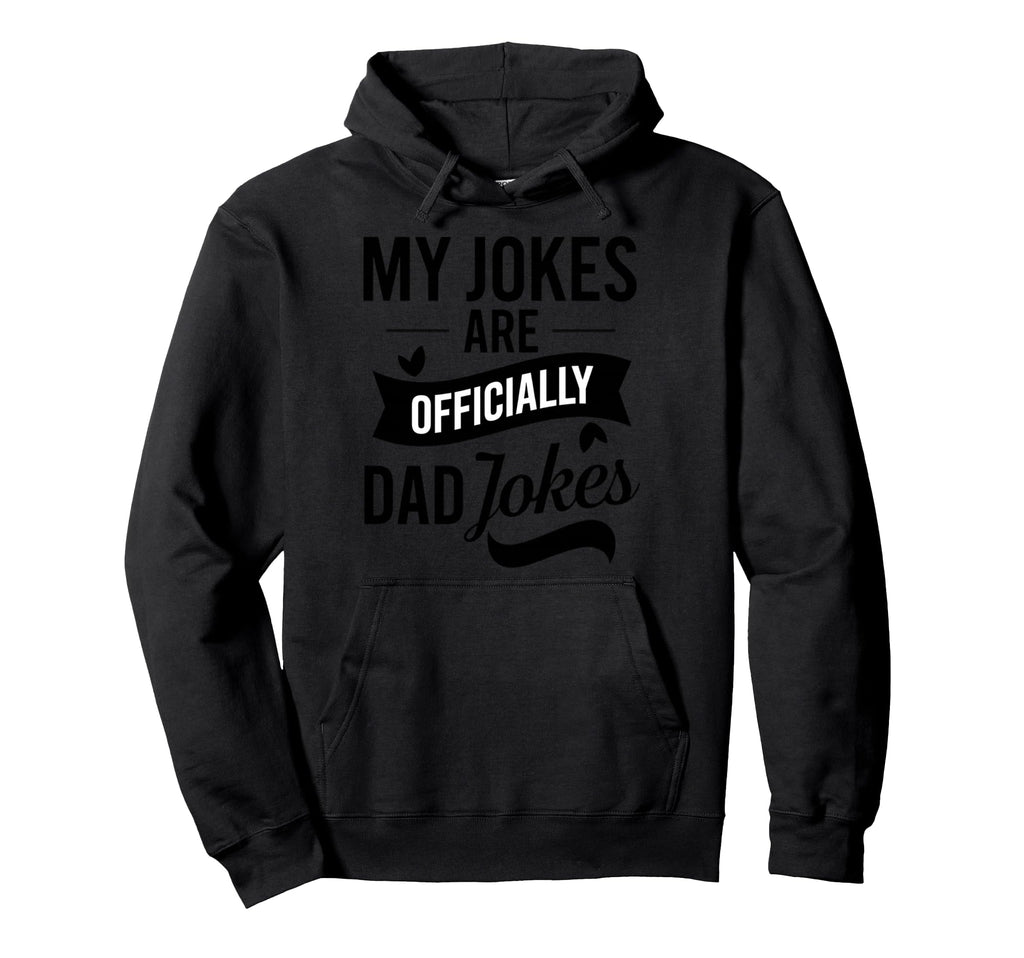 Funny 1St First Time Dad Officially Dad Hoodie - Fun Novelty Design Unisex - T-Shirt, Sweatshirt, Hoodie
