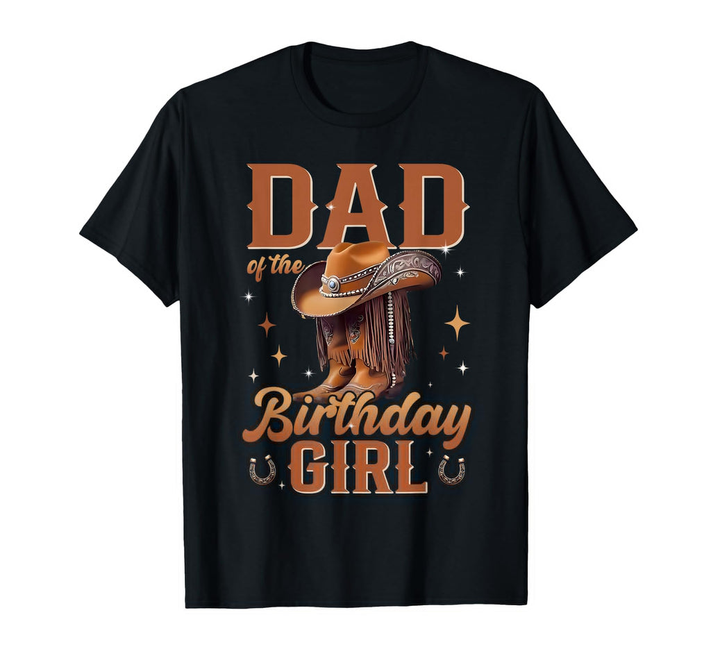 Dad Birthday Western Cowgirl Birthday T-Shirt - Trendy Graphic for Adults - T-Shirt, Sweatshirt, Hoodie