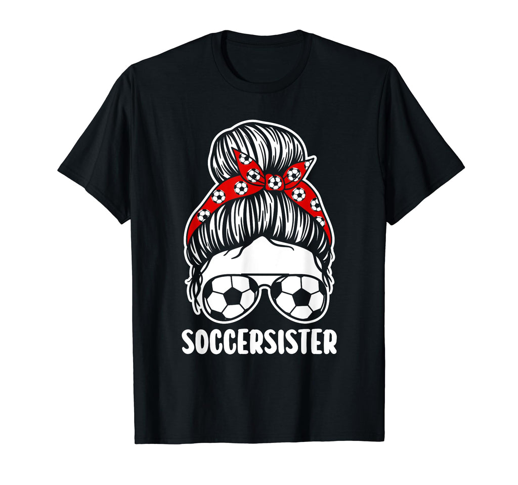 Sister Soccer T-Shirt - Minimalist Print Men Women - T-Shirt, Sweatshirt, Hoodie