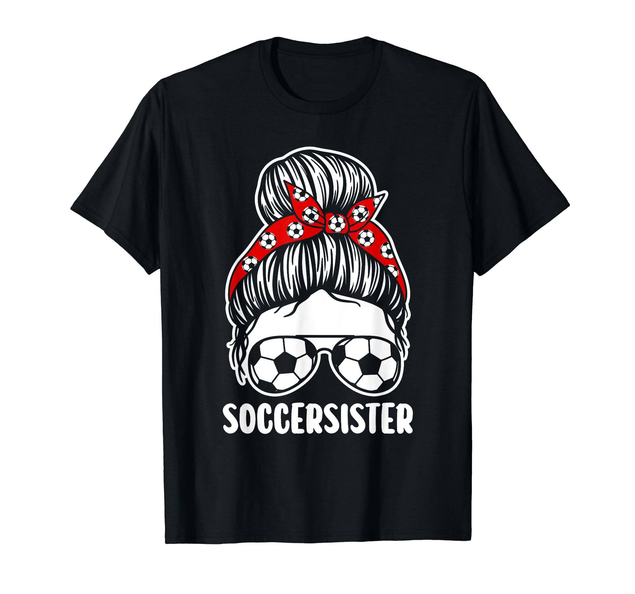 Sister Soccer T-Shirt - Minimalist Print Men Women - T-Shirt, Sweatshirt, Hoodie