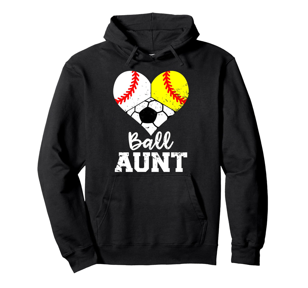 Ball Aunt Baseball Softball Soccer Funny Hoodie - Custom Art Print Unisex - T-Shirt, Sweatshirt, Hoodie