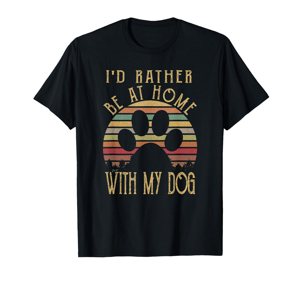 Id Rather Be Home My Dog Mom Dog Parent T-Shirt - Trendy Graphic for Adults - T-Shirt, Sweatshirt, Hoodie