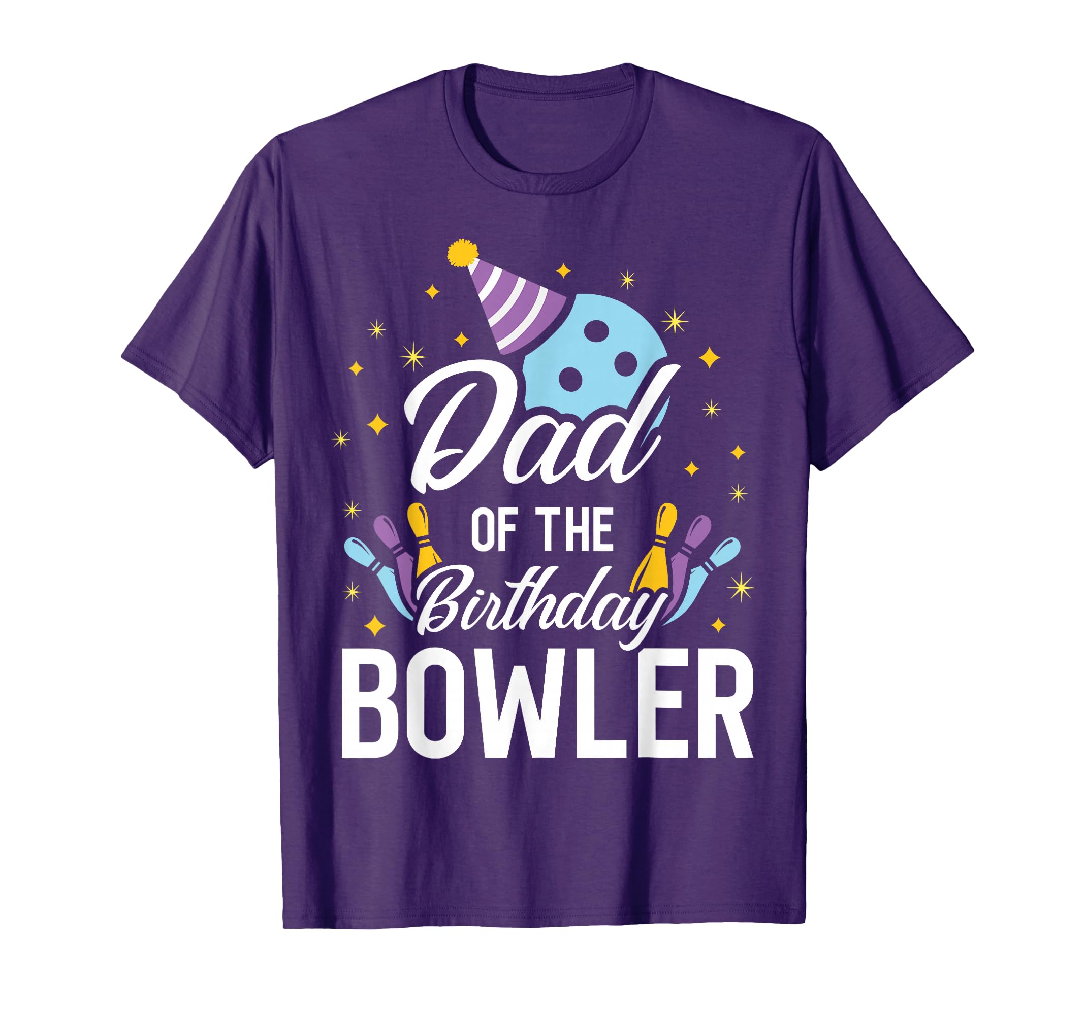 Dad Birthday Bowler Bowling Party T-Shirt - Trendy Graphic Men Women - T-Shirt, Sweatshirt, Hoodie