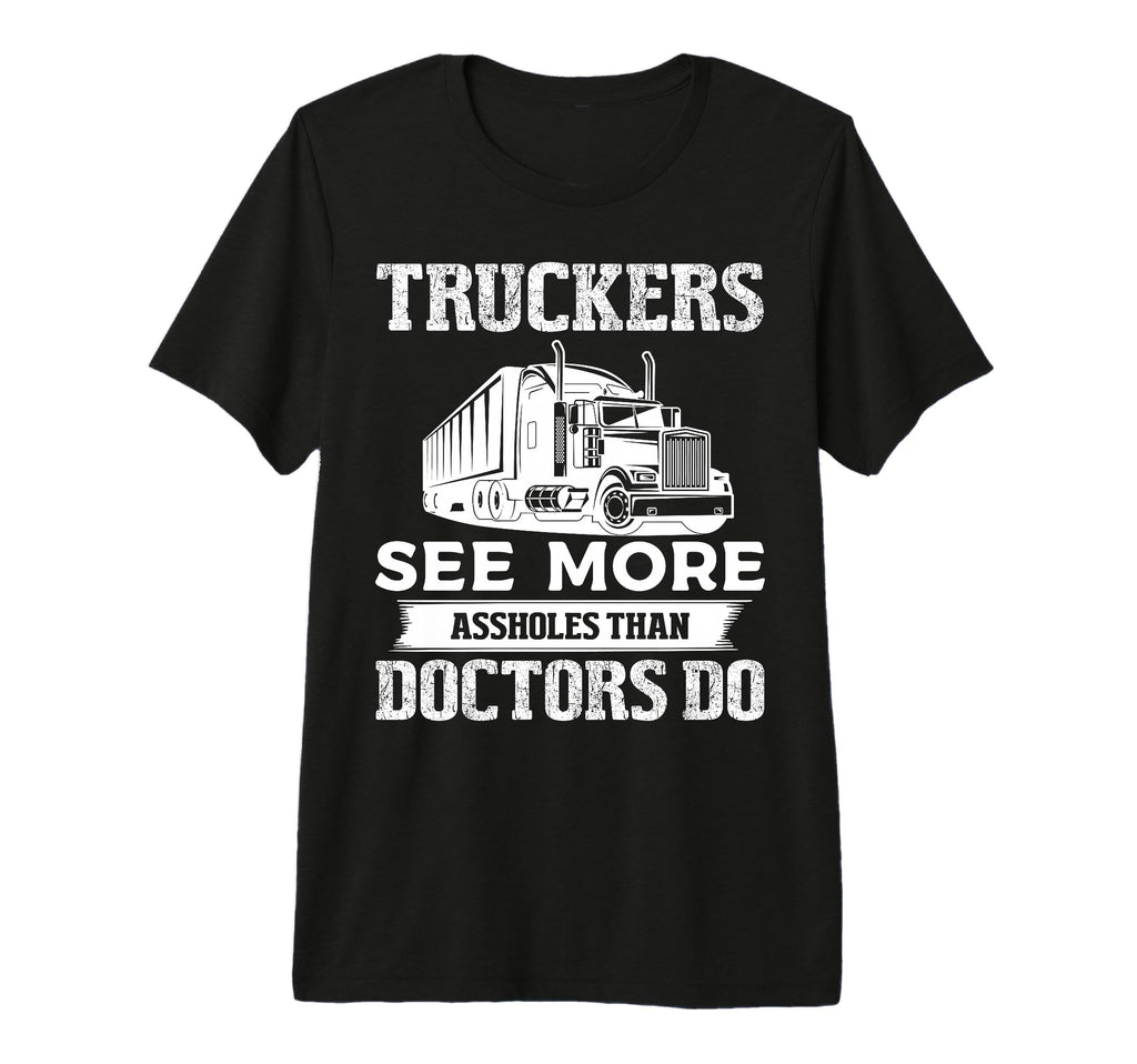 Truckers See More Funny Truck Driver T-Shirt - Minimalist Print Unisex - T-Shirt, Sweatshirt, Hoodie