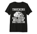 Truckers See More Funny Truck Driver T-Shirt - Minimalist Print Unisex - T-Shirt, Sweatshirt, Hoodie