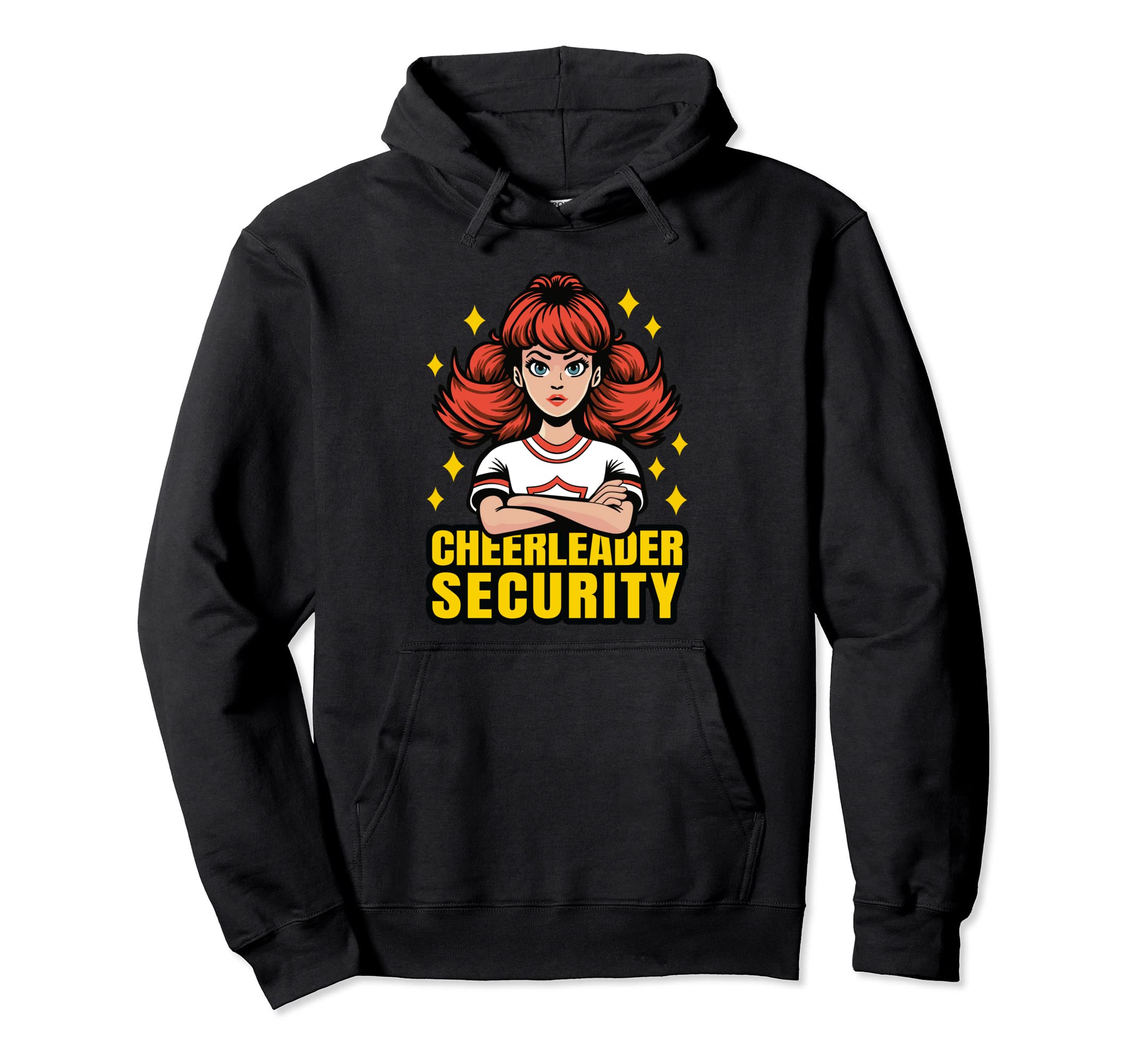 Cheerleader Security Funny Birthday Dad Hoodie - Novelty Apparel Men Women - T-Shirt, Sweatshirt, Hoodie