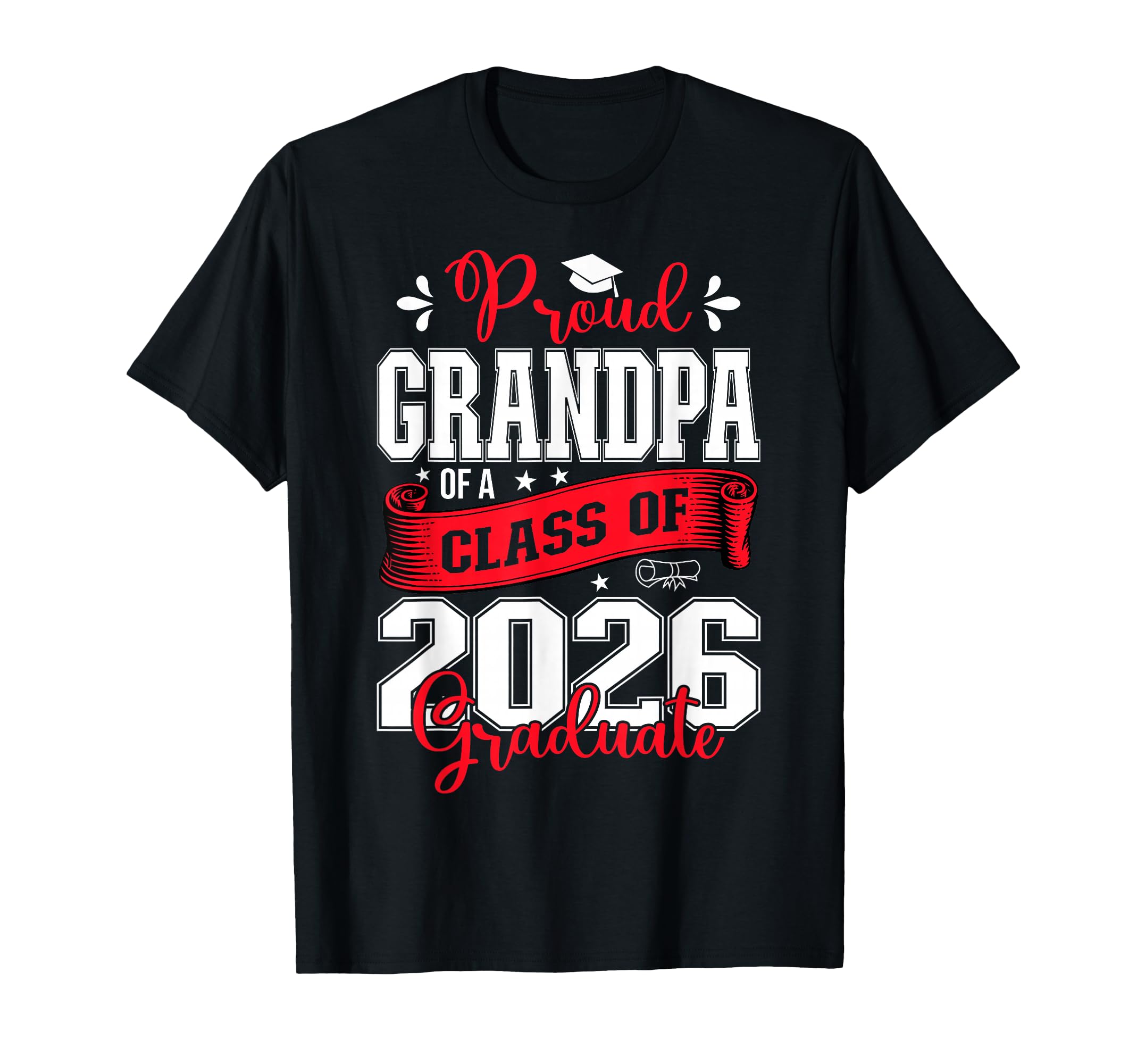 Proud Grandpa Class 2026 Graduate T-Shirt - Casual Everyday Wear Unisex - T-Shirt, Sweatshirt, Hoodie