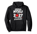 Senior School Proud Myself 2027 High Hoodie - Streetwear Style for Adults - T-Shirt, Sweatshirt, Hoodie