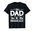 Mens I Tell Dad Jokes Periodically T-Shirt - Minimalist Print Men Women - T-Shirt, Sweatshirt, Hoodie