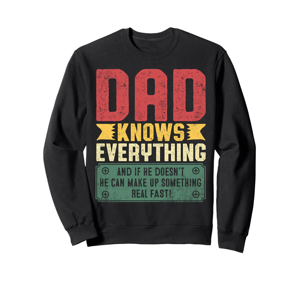 Best Dad Funny Fathers Day Proud Sweatshirt - Streetwear Style Unisex - T-Shirt, Sweatshirt, Hoodie