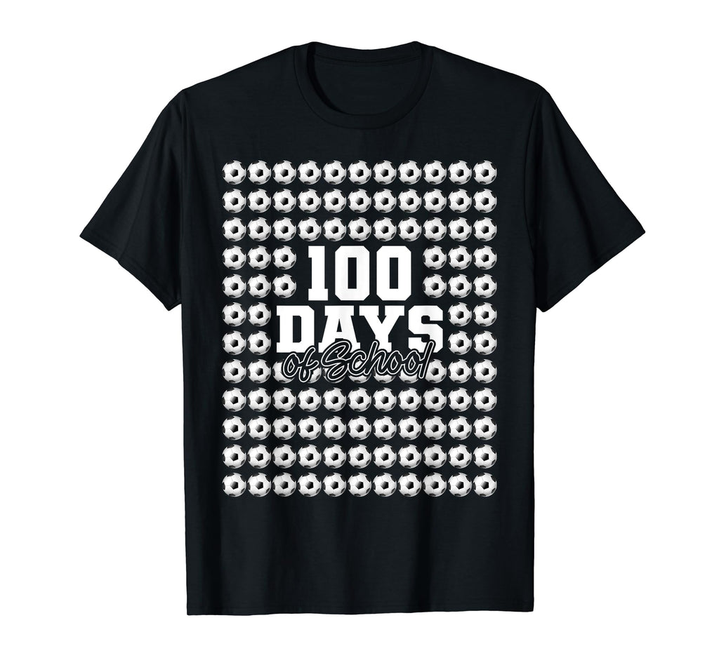 Funny Soccer 100 Days School Soccer T-Shirt - Trendy Graphic Men Women - T-Shirt, Sweatshirt, Hoodie