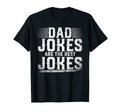 Dad Jokes Are Best Jokes Fathers Day T-Shirt - Unique Graphic for Adults - T-Shirt, Sweatshirt, Hoodie