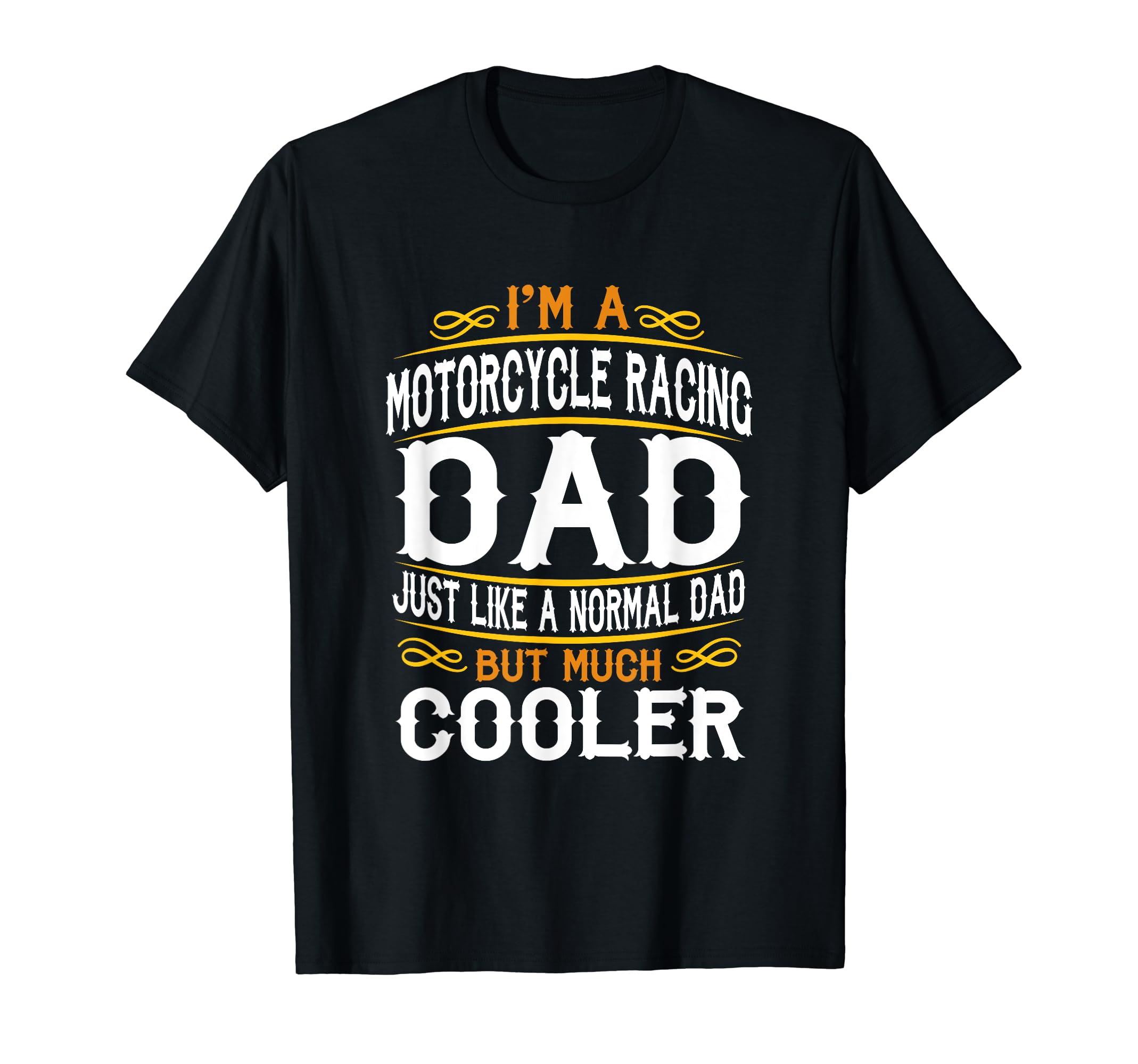 Motorcycle Racing Dad Im Dad T-Shirt - Casual Everyday Wear Men Women - T-Shirt, Sweatshirt, Hoodie