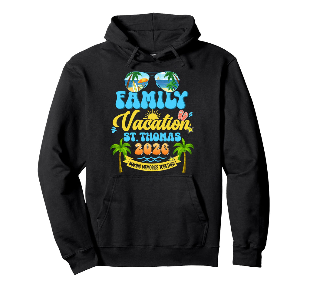 Family Vacation St Thomas 2026 Making Hoodie - Graphic Print Unisex - T-Shirt, Sweatshirt, Hoodie