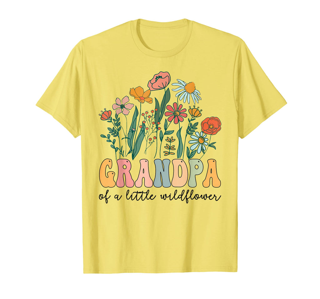Grandpa Little Wildflower Birthday T-Shirt - Streetwear Style Men Women - T-Shirt, Sweatshirt, Hoodie