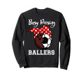 Busy Raising Ballers Funny Bowling Sweatshirt - Fun Novelty Design Unisex - T-Shirt, Sweatshirt, Hoodie